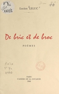 Lucien Leluc - De bric et de broc.
