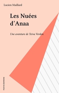 Lucien Maillard - Les Nuées d'Anaa - Une aventure de Teiva Verdon.