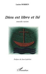 Dieu est libre et lié