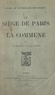 Lucien Nass - Le siège de Paris et la Commune - Essais de pathologie historique.