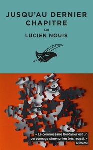 Lucien Nouis - Jusqu'au dernier chapitre.