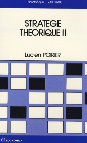 Lucien Poirier - Stratégie théorique - Tome 2.