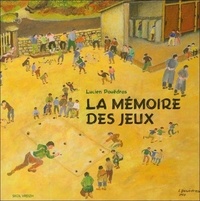 Lucien Pouëdras - La mémoire des jeux.
