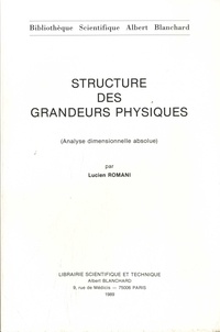 Lucien Romani - Structure des grandeurs physiques (Analyse dimensionnelle absolue).