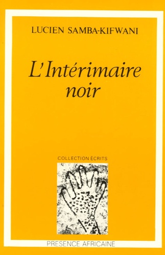 Lucien Samba-Kifwani - L'Intérimaire noir.