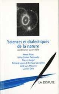Lucien Sève - Sciences et dialectiques de la nature.