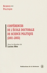 Lucien Sfez - Conférences de l’École doctorale de Science politique (2001-2003).