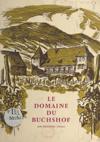 Le domaine du Buchshof. Près Mittelwihr Alsace