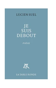 Je suis debout