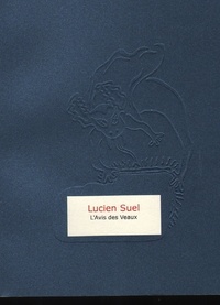Lucien Suel - L'avis des veaux.