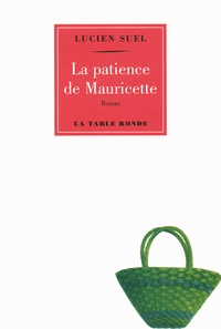 Lucien Suel - La patience de Mauricette.