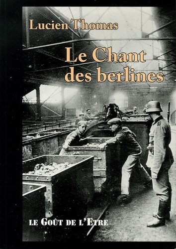 Lucien Thomas - Le Chant des berlines.