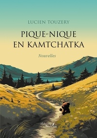Lucien Touzery - Pique-nique en Kamtchatka.