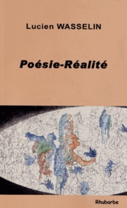 Lucien Wasselin - Poésie-Réalité.