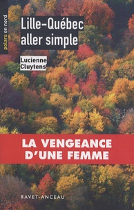 Lucienne Cluytens - Lille-Québec aller simple.