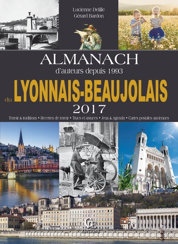 Lucienne Delille et Gérard Bardon - Almanach du Lyonnais et du Beaujolais.