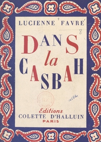 Dans la Casbah, 1937-1948