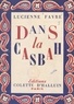 Lucienne Favre - Dans la Casbah, 1937-1948.