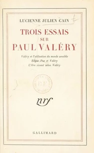 Trois essais sur Paul Valéry