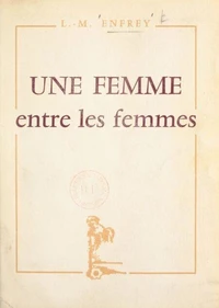 Une femme entre les femmes