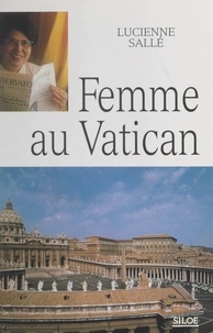 Lucienne Sallé et Georges Cottier - Femme au Vatican.