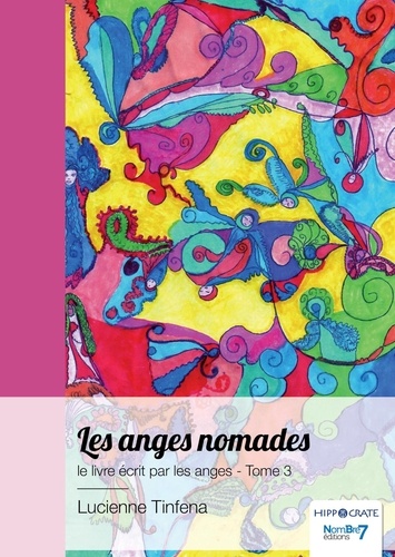 Les  anges nomades, Le livre des anges, le livre écrit par les anges - Tome 3