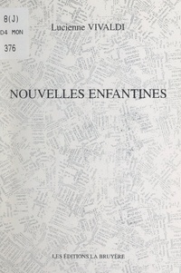 Lucienne Vivaldi - Nouvelles enfantines.