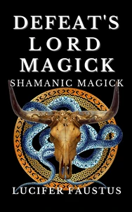 Defeat's Lord Magick