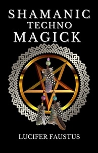 Android ebook pdf téléchargements gratuits Shamanic Techno Magick (French Edition) 9798215180013