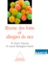 Lucile Bensignor-Clavel et Denis Vincent - Rhume Des Foins Et Allergies Du Nez.