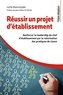 Réussir un projet d'établissement - Renforcer le leadership du chef d'établissement par la valorisation des pratiques de classe.