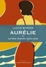 Lucile Bordes - Aurélie et autres femmes sans nom.