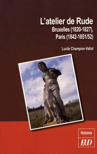 Lucile Champion-Vallot - L'atelier de Rude - Bruxelles (1820-1827), Paris (1842-1851/52).