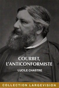 Courbet l'anticonformiste