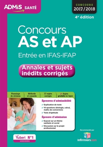 Concours AS et AP Entrée en IFAS-IFAP. Annales et sujets inédits corrigés  Edition 2017-2018