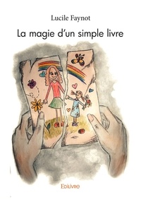 Lucile Faynot - La magie d'un simple livre.