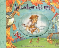 Lucile Galliot - Au bonheur des rêves - Un livre animé de fenêtre magique.