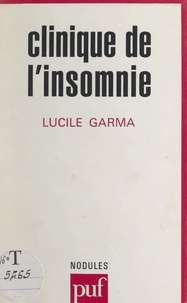 Lucile Garma et Yves Pélicier - Clinique de l'insomnie.