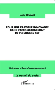 Pour une pratique innovante dans l'accompagnement de personnes SDF
