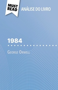 Lucile Lhoste et Alva Silva - 1984 de George Orwell - (Análise do livro).