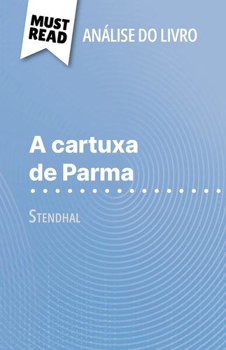 A cartuxa de Parma de Stendhal. (Análise do livro)