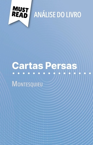 Cartas Persas de Montesquieu. (Análise do livro)
