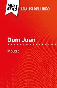 Lucile Lhoste et Sara Rossi - Dom Juan di Molière (Analisi del libro) - Analisi completa e sintesi dettagliata del lavoro.