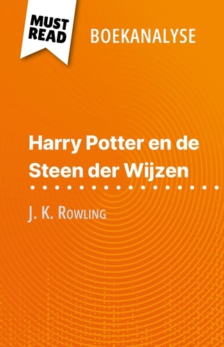 Harry Potter en de Steen der Wijzen van J. K. Rowling. (Boekanalyse)