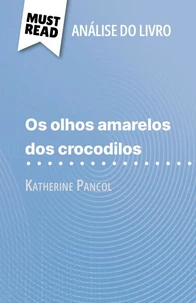 Os Olhos Amarelos de Crocodilos de Katherine Pancol (Análise do livro)