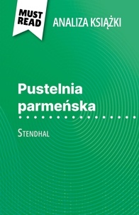 Lucile Lhoste et Kâmil Kowalski - Pustelnia parmeńska książka Stendhal - (Analiza książki).
