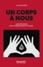 Lucile Quéré - Un corps à nous - Luttes féministes pour la réappropriation du corps.