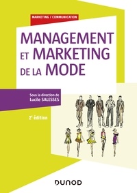 Livres gratuits télécharger des livres gratuits Management et marketing de la mode - 2e éd. par Lucile Salesses