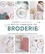 La petite fabrique de broderie. Motifs à composer et à broder