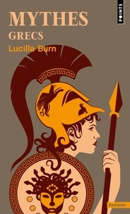 Lucilla Burn - Mythes grecs.